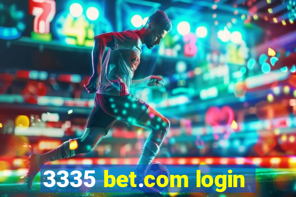 3335 bet.com login